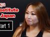 Being a Prostitute in Japan (Pt.1)
