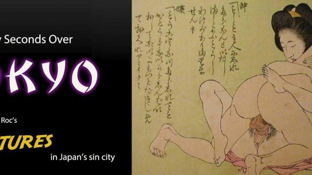 Sloppy Seconds Over Tokyo Part 2